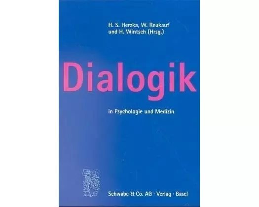 Dialogik in Psychologie und Medizin