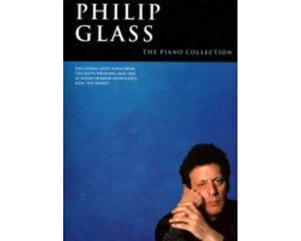 Philip Glass: The Piano Collection