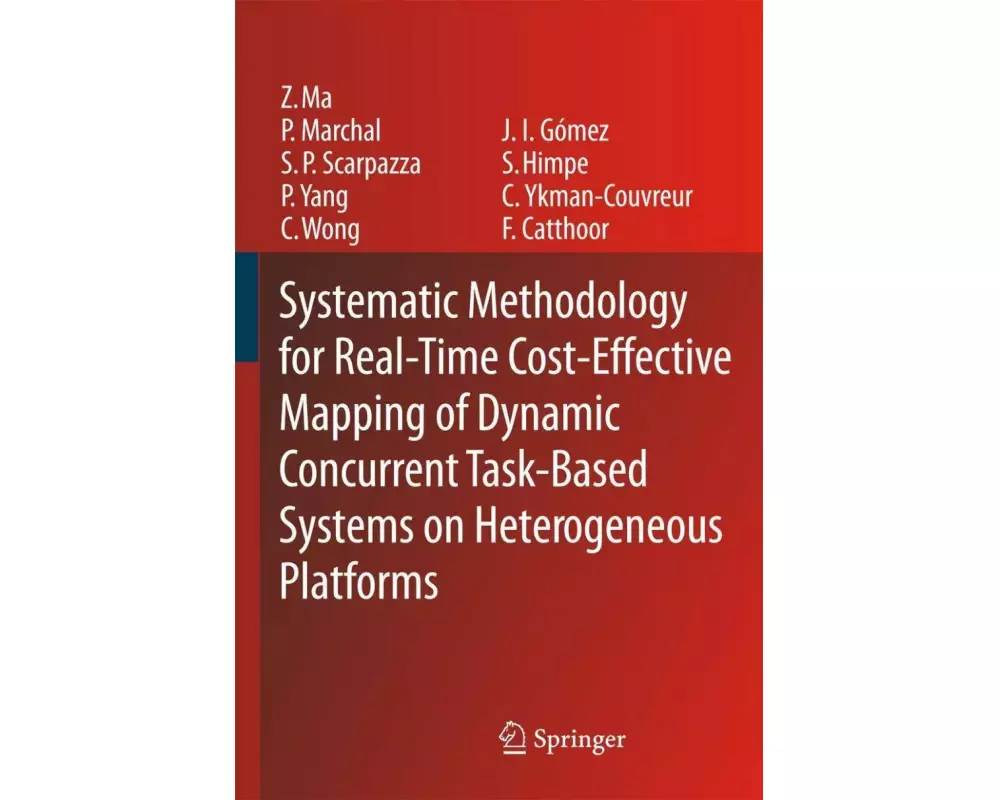 Systematic Methodology for Real-Time Cost-Effective Mapping of Dynamic Concurrent Task-Based Systems on Heterogenous Platforms