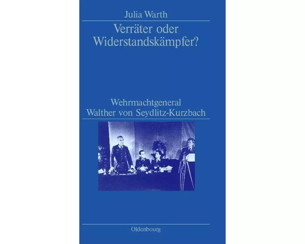 Verräter oder Widerstandskämpfer?