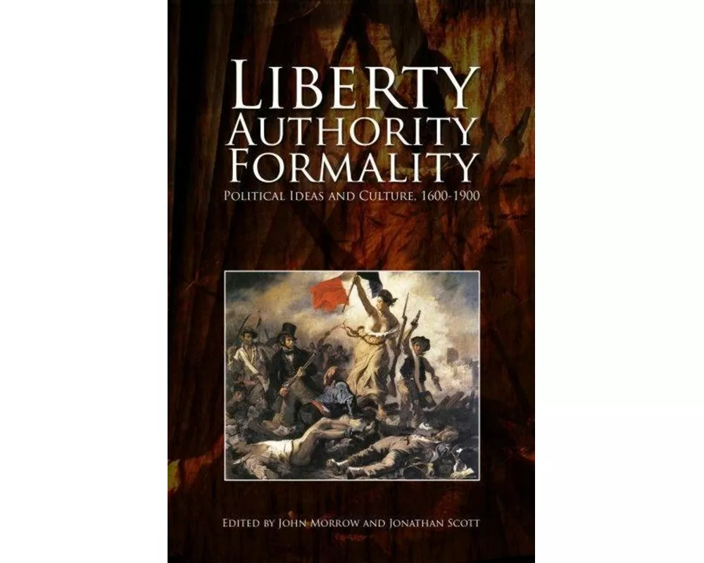 Liberty, Authority, Formality