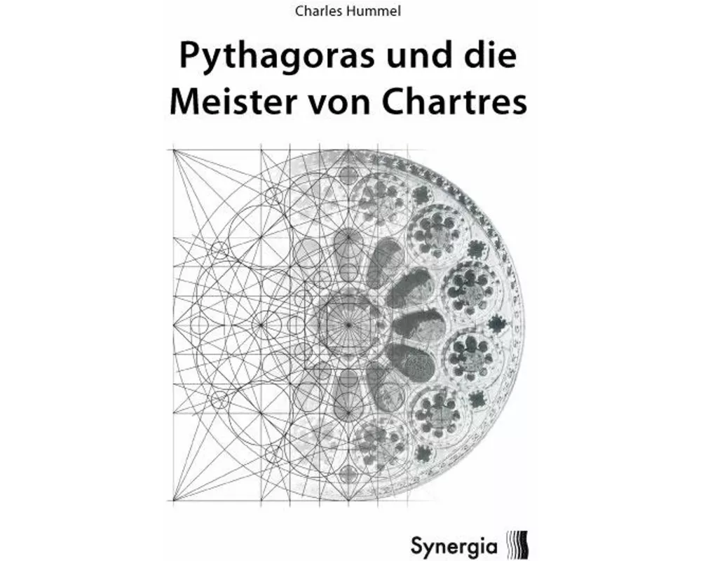 Pythagoras und die Meister von Chartres