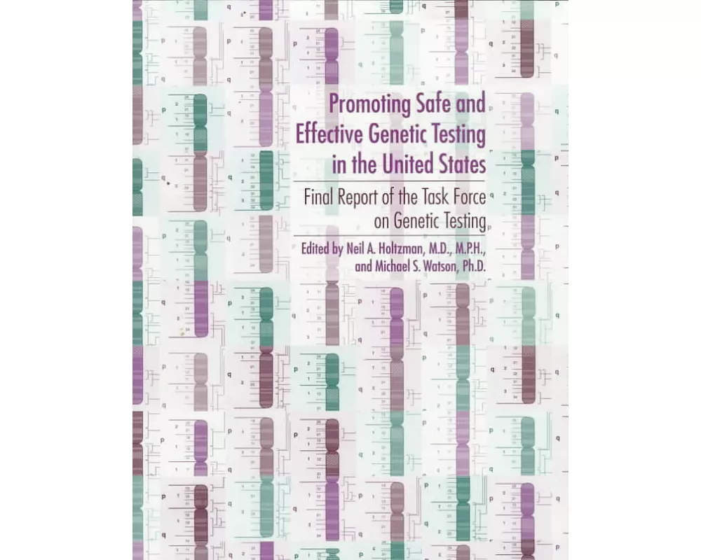 Promoting Safe and Effective Genetic Testing in the United States