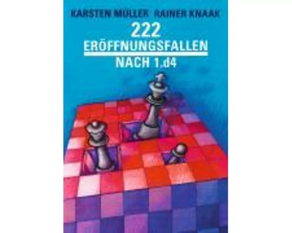 222 Eröffnungsfallen nach 1.d4