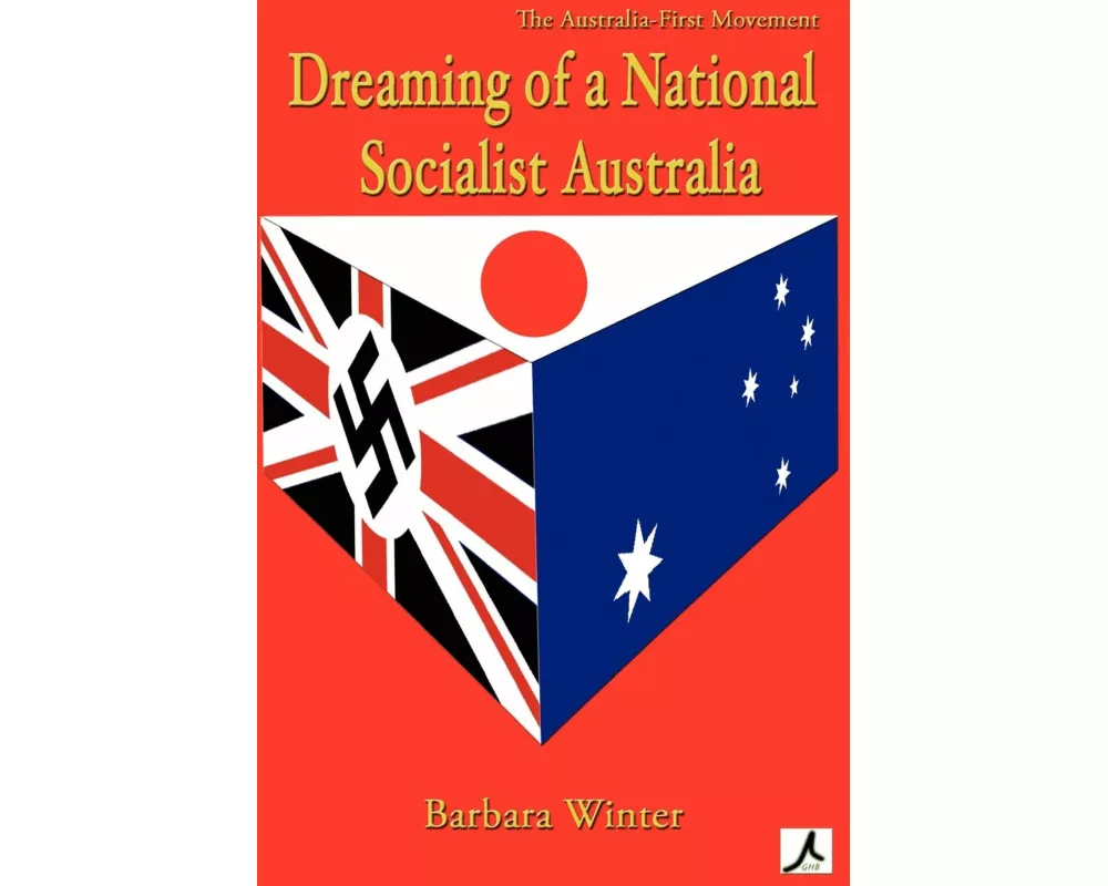 Dreaming of a National Socialist Australia