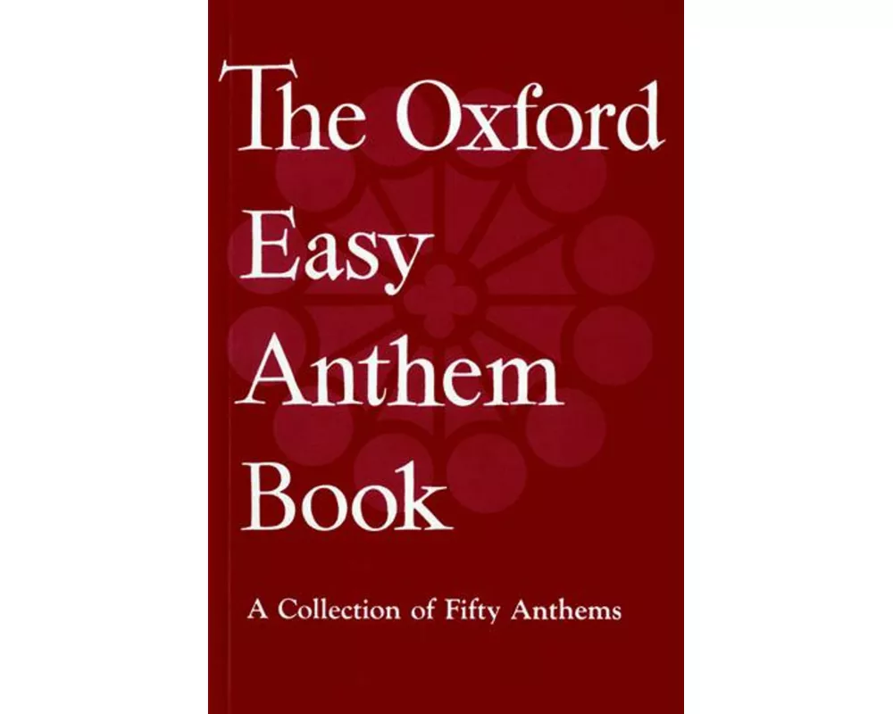 The Oxford Easy Anthem Book