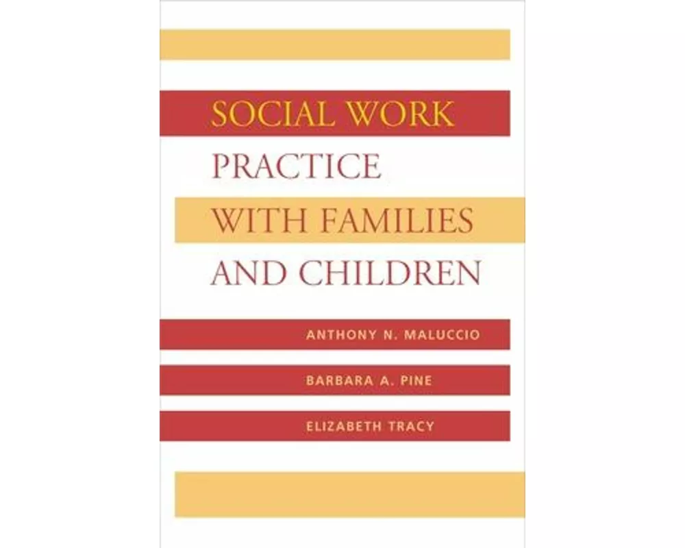 Social Work Practice with Families and Children