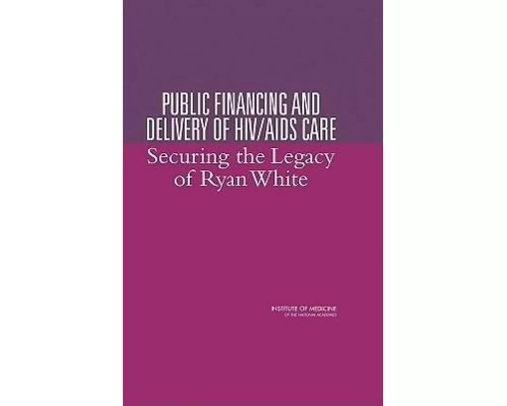 Public Financing and Delivery of HIV/AIDS Care