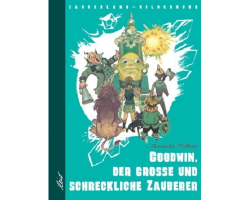 Goodwin, der grosse und schreckliche Zauberer