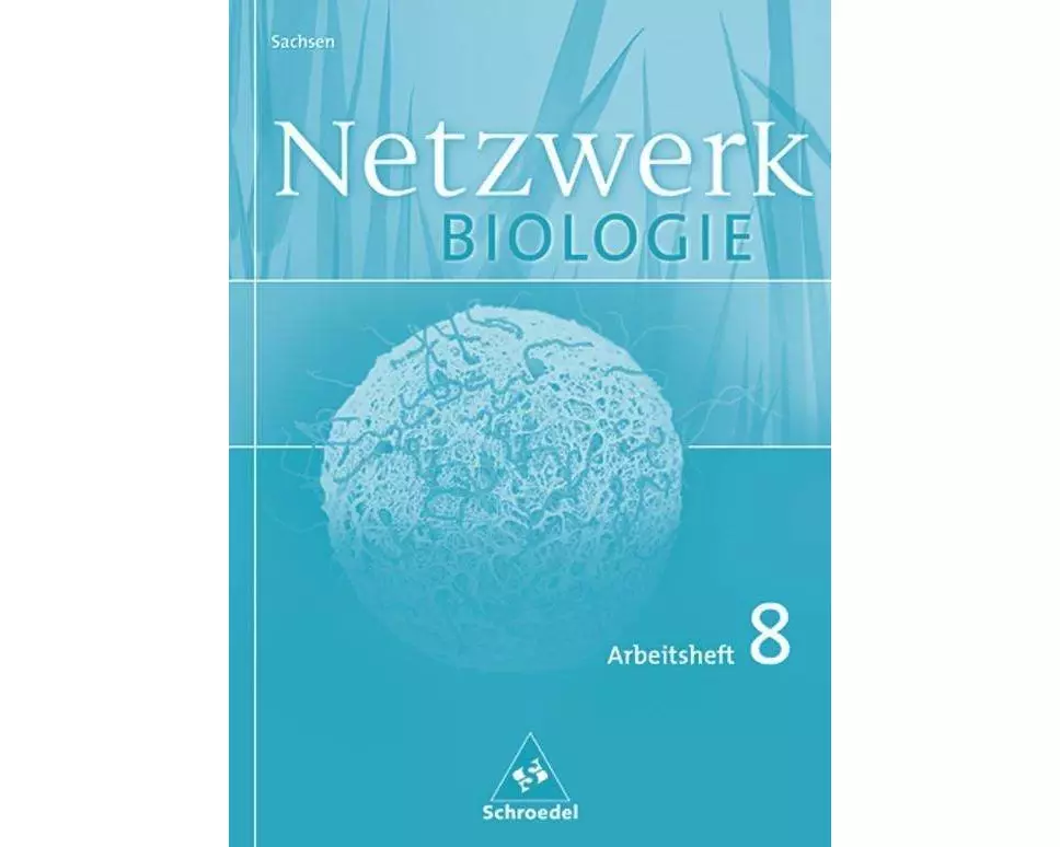 Netzwerk Biologie - Ausgabe 2004 für Sachsen