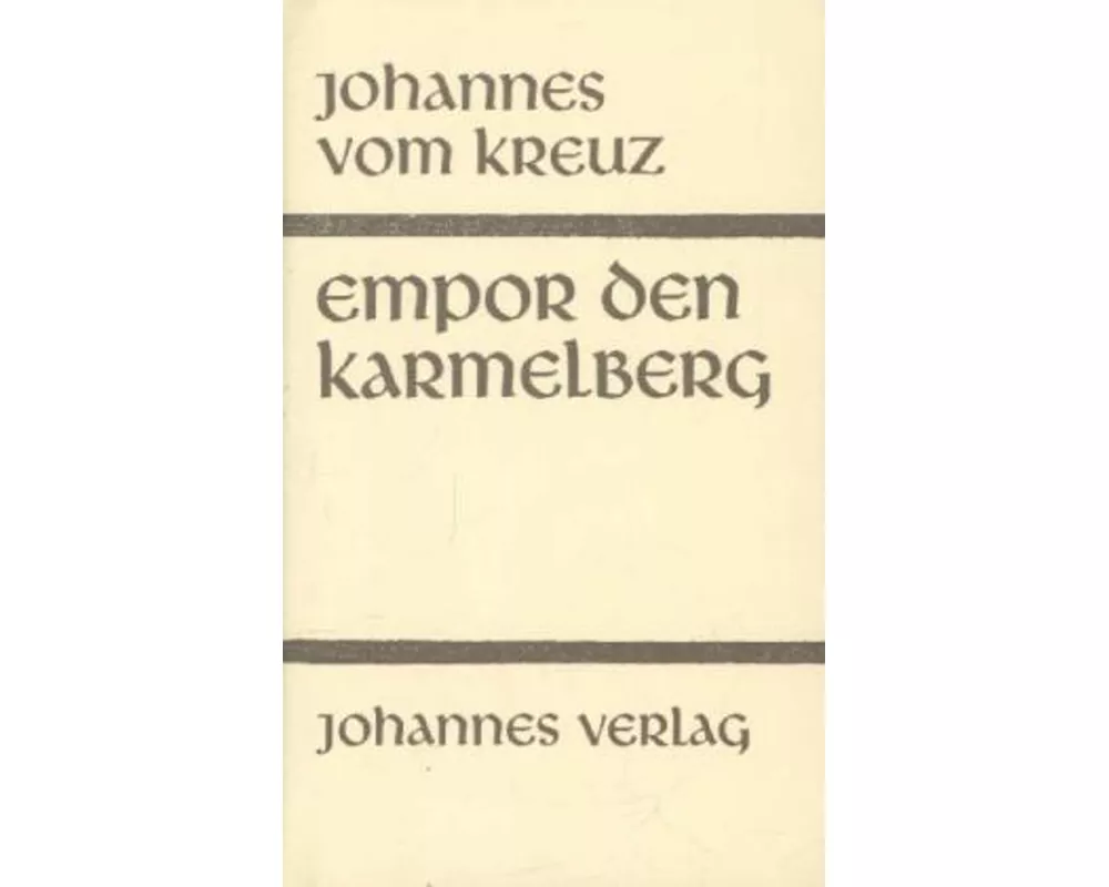 Sämtliche Werke / Empor den Karmelberg