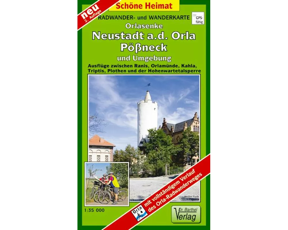 Orlasenke, Neustadt a.d. Orla, Pößneck und Umgebung 1 : 35 000. Radwander- und Wanderkarte