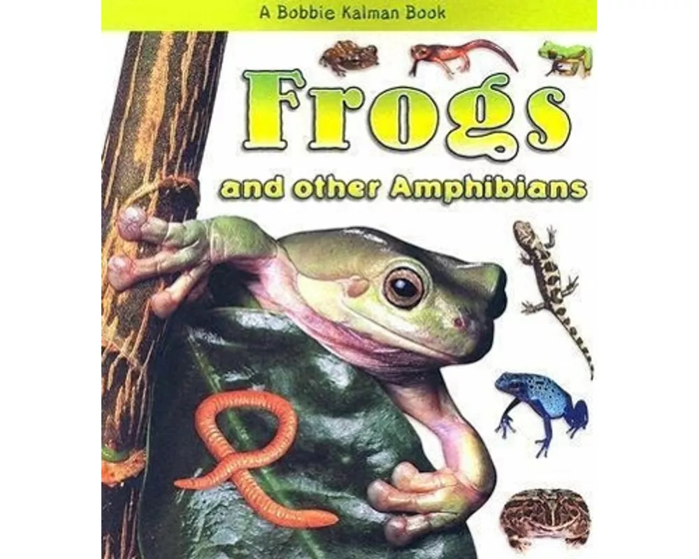 Frogs and Other Amphibians