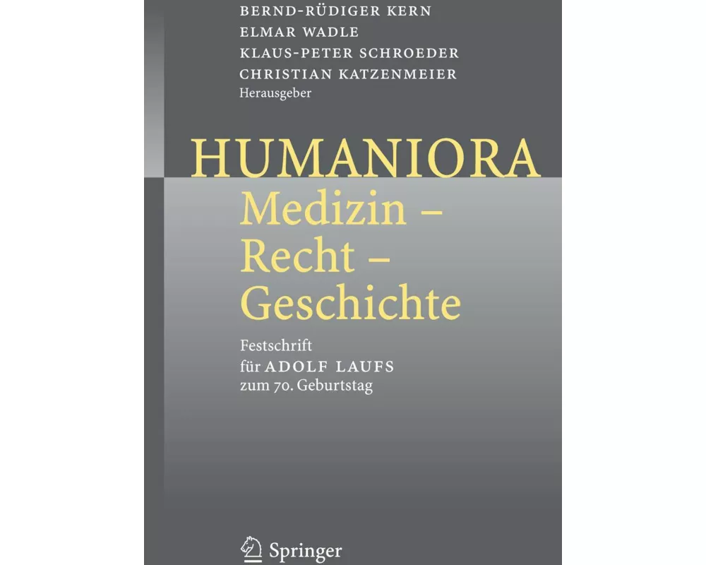 Humaniora: Medizin - Recht - Geschichte