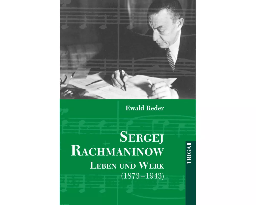 Sergej Rachmaninow - Leben und Werk (1873-1943)