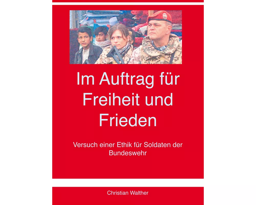 Im Auftrag für Freiheit und Frieden