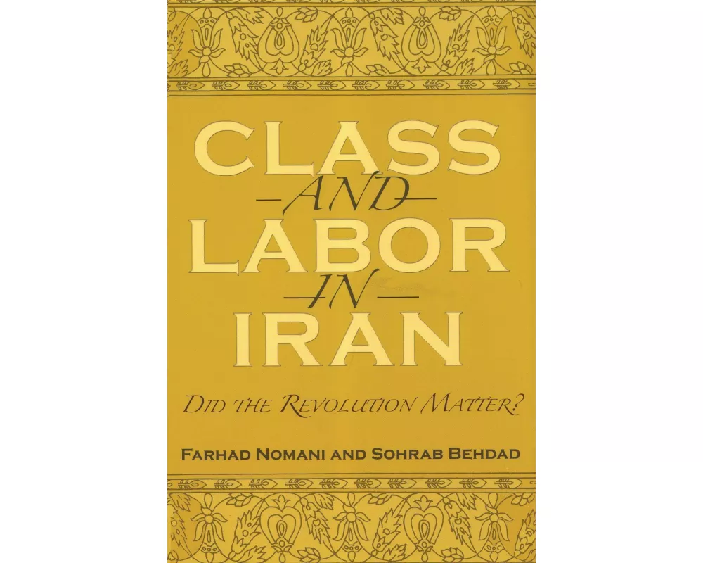 Class and Labor in Iran