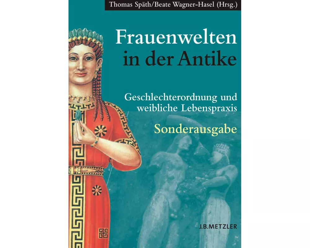 Frauenwelten in der Antike