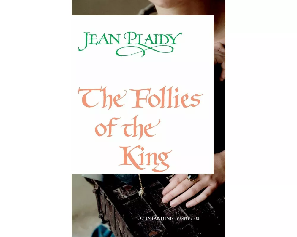 The Follies of the King