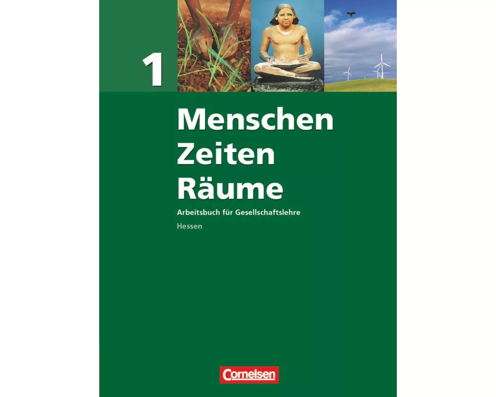 Menschen-Zeiten-Räume - Arbeitsbuch für Gesellschaftslehre - Hessen - Ausgabe 2008 - Band 1