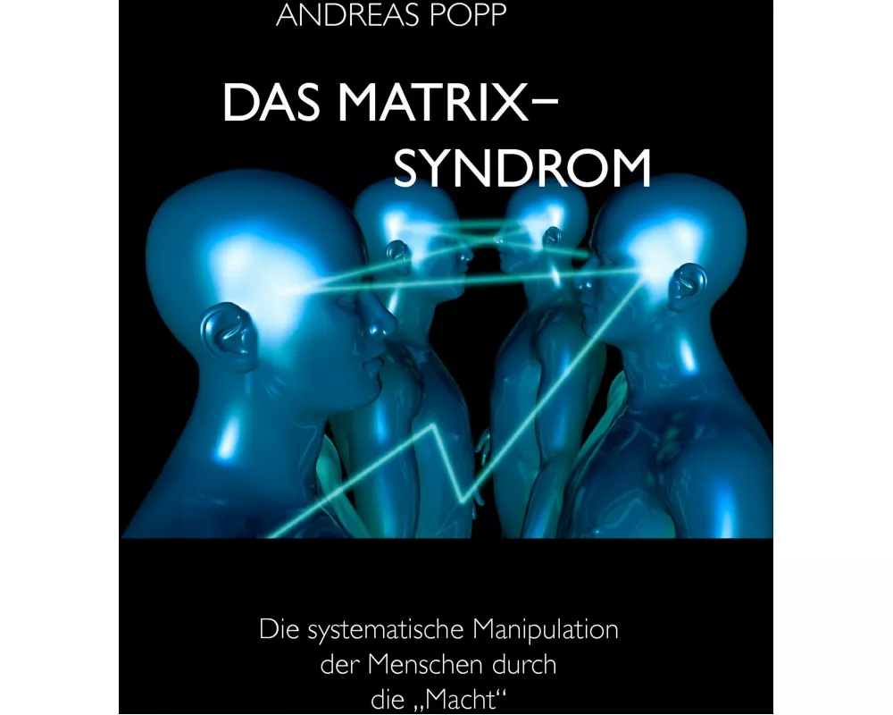 Das Matrix Syndrom