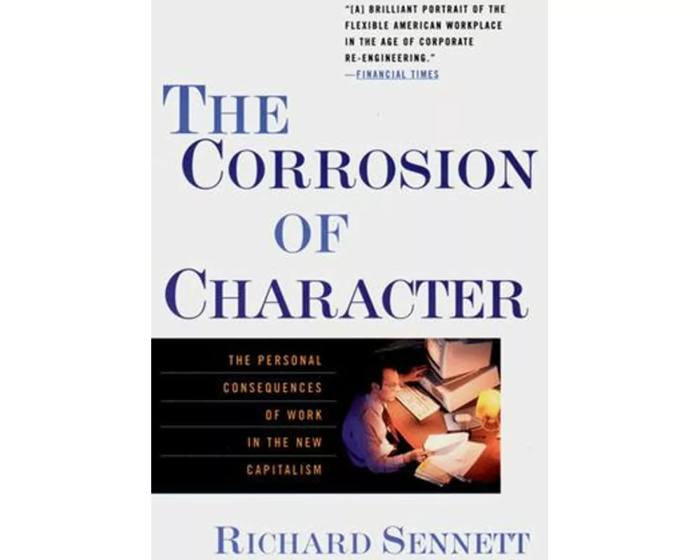 The Corrosion of Character