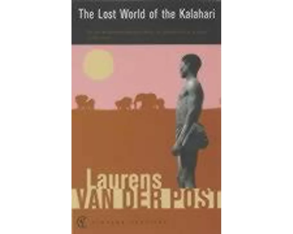 The Lost World of the Kalahari