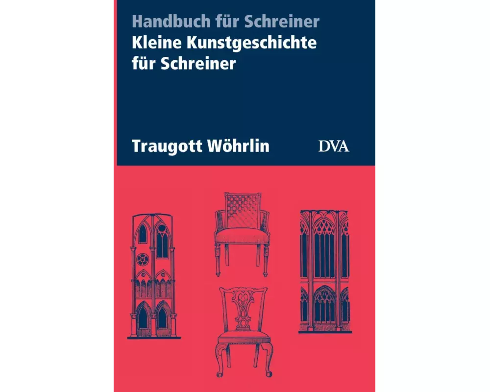 Kleine Kunstgeschichte für Schreiner
