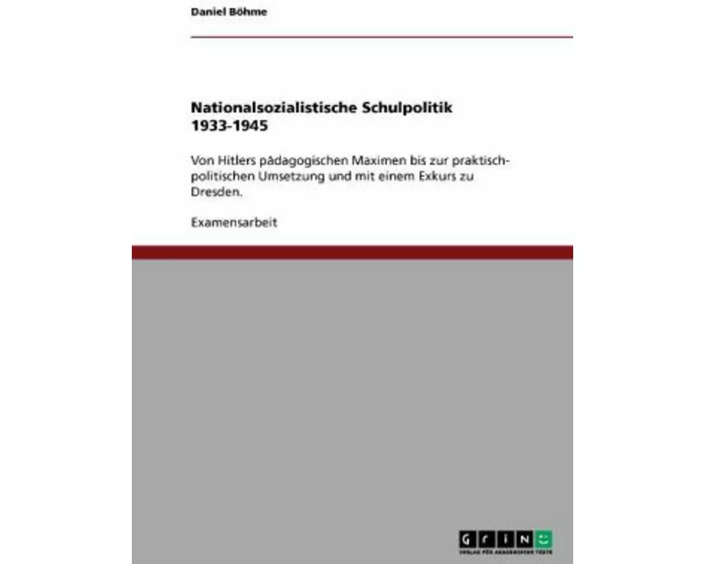 Nationalsozialistische Schulpolitik 1933-1945