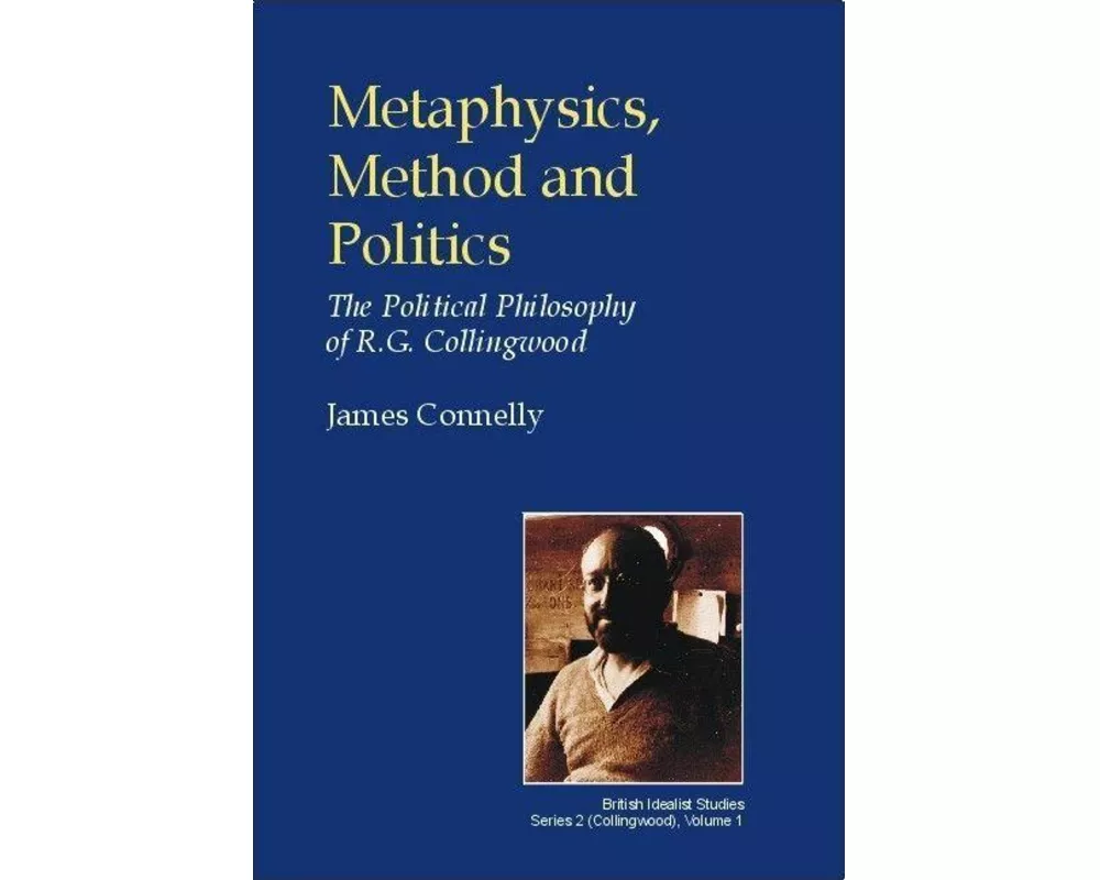 Metaphysics, Method and Politics