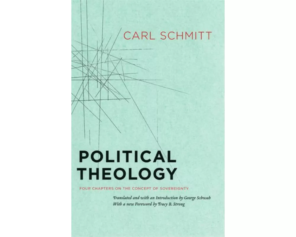 Political Theology – Four Chapters on the Concept of Sovereignty