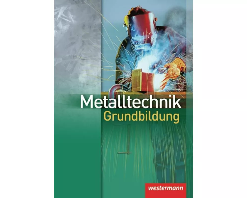 Metalltechnik Grundbildung