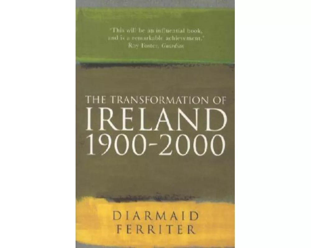 The Transformation of Ireland 1900-2000