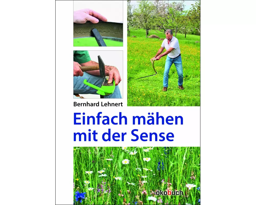 Einfach mähen mit der Sense