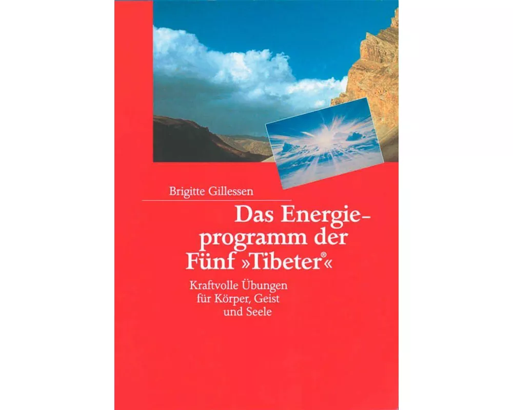 Das Energieprogramm der Fünf »Tibeter«