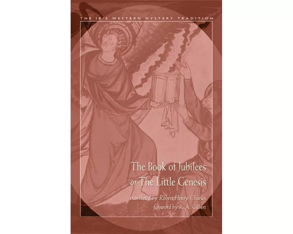 The Book of Jubilees or The Little Genesis