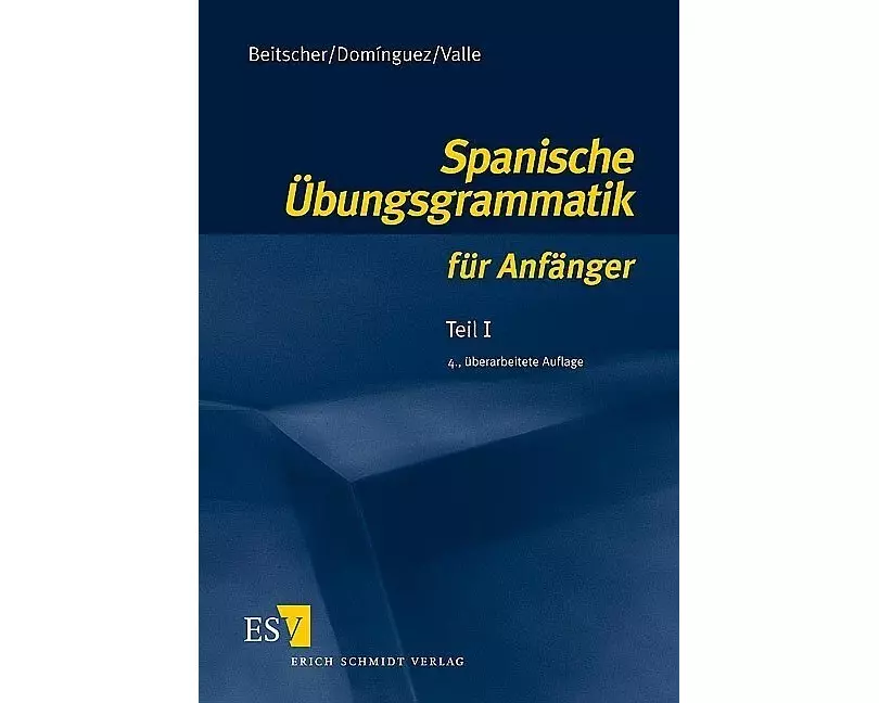 Spanische Übungsgrammatik für Anfänger 1
