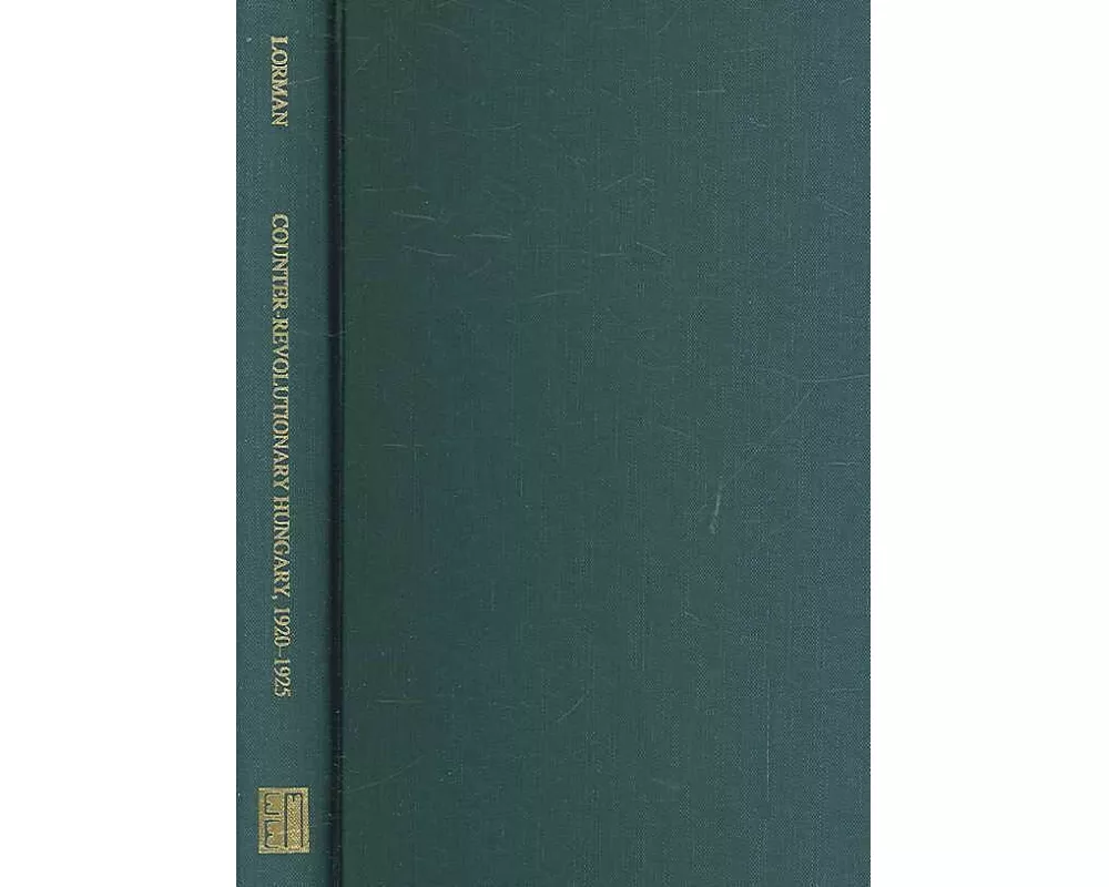 Hungary, 1920–1925 – Istvan Bethlen and the Politics of Consolidation