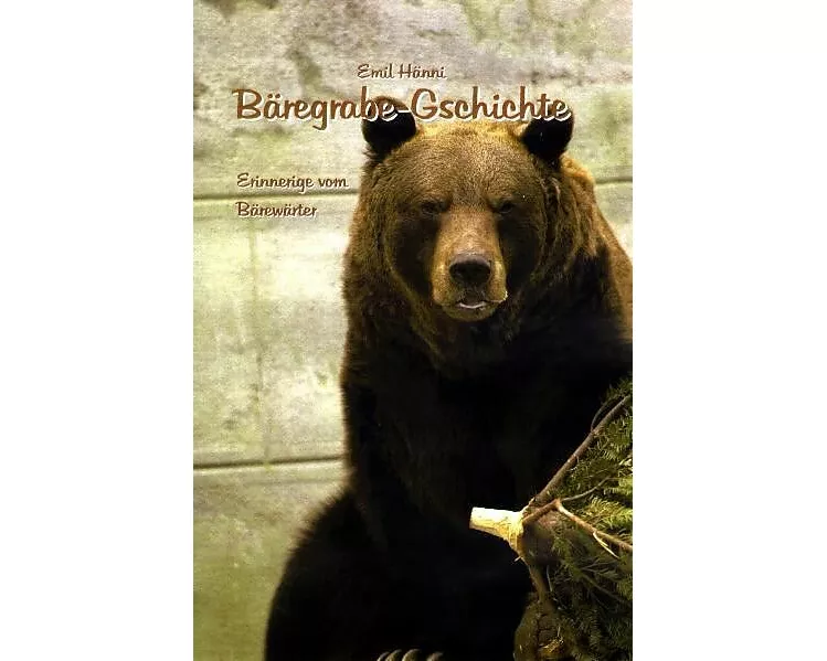 Bäregrabe-Gschichte