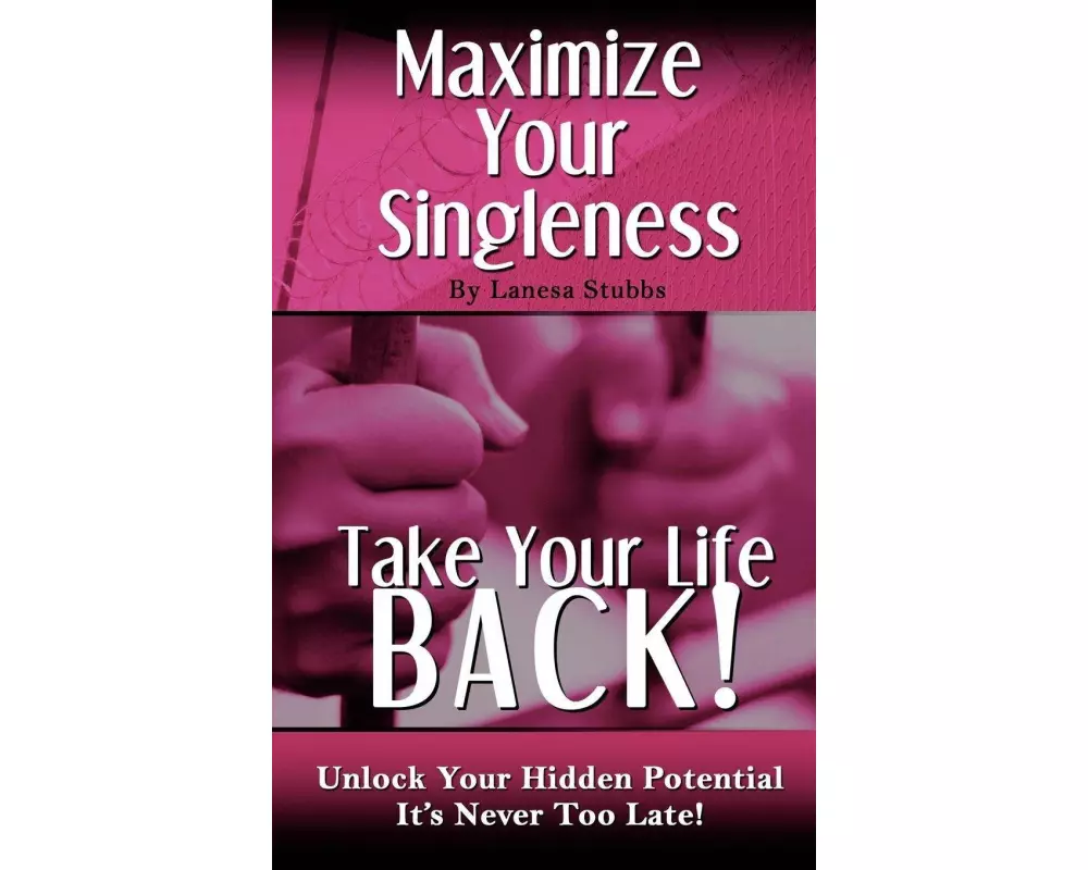 Maximize Your Singleness