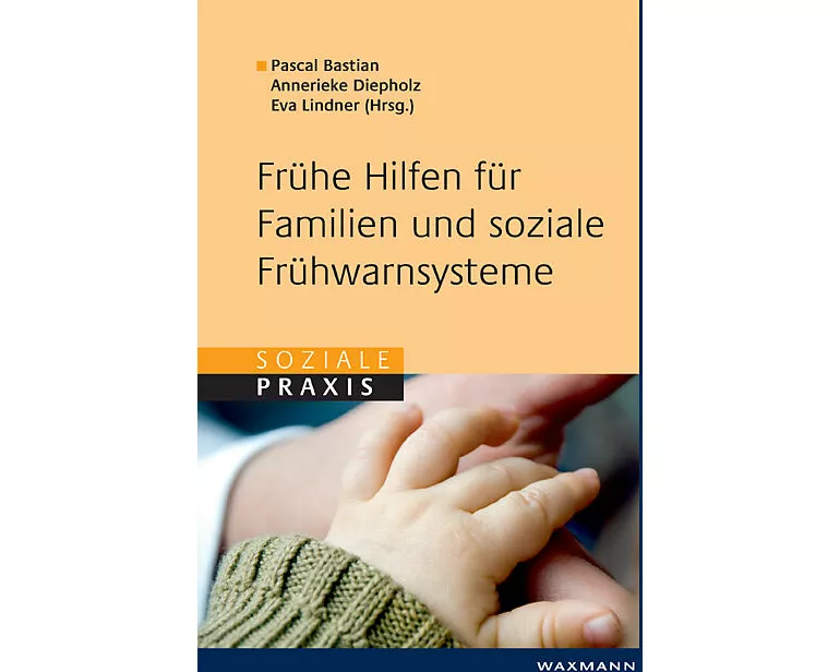 Frühe Hilfen für Familien und soziale Frühwarnsysteme