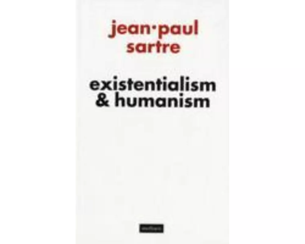 Existentialism and Humanism