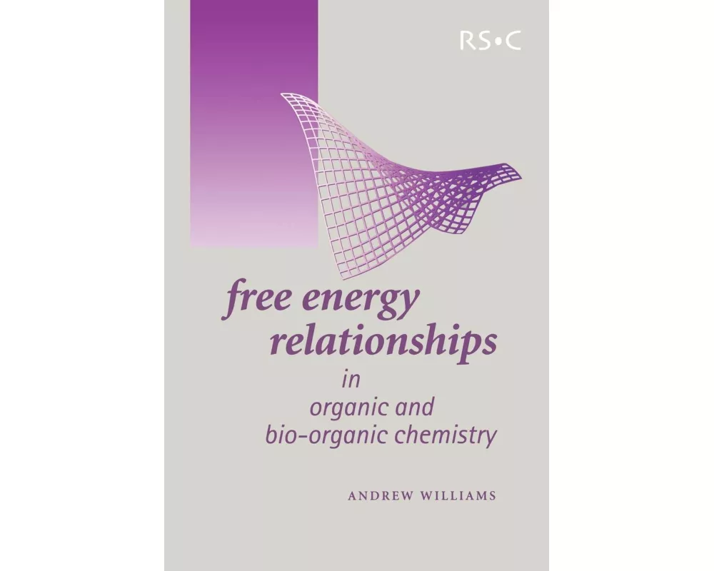 Free Energy Relationships in Organic and Bio-Organic Chemistry