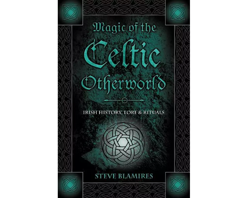 Magic of the Celtic Otherworld