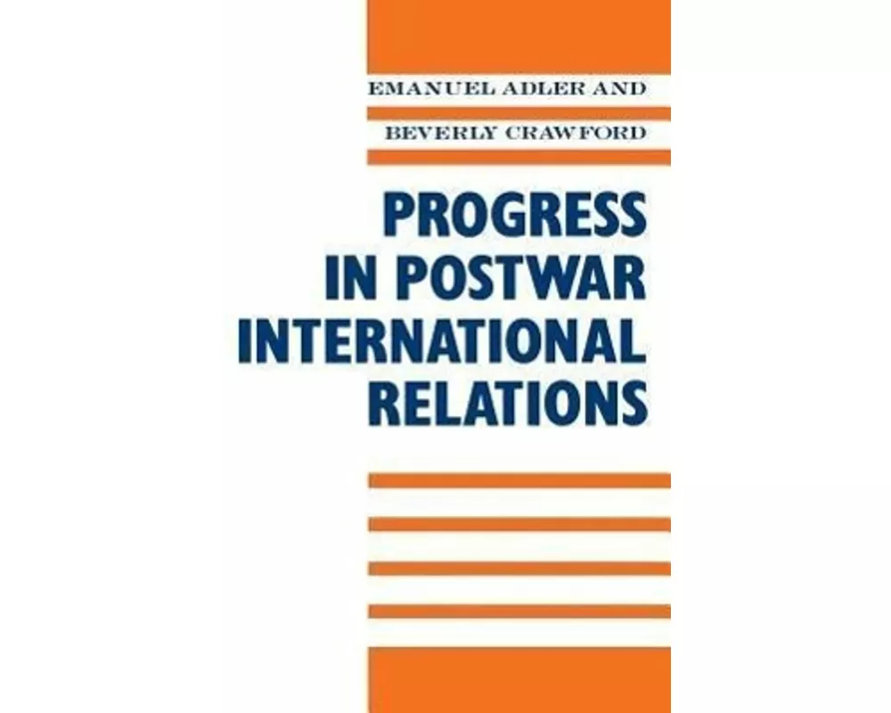 Progress in Postwar International Relations