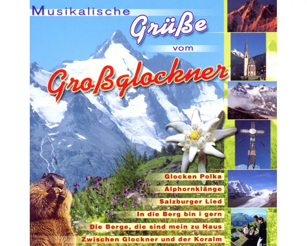 Musikalische Grüáe Vom Groáglockner