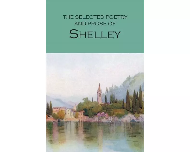 The Selected Poetry & Prose of Shelley