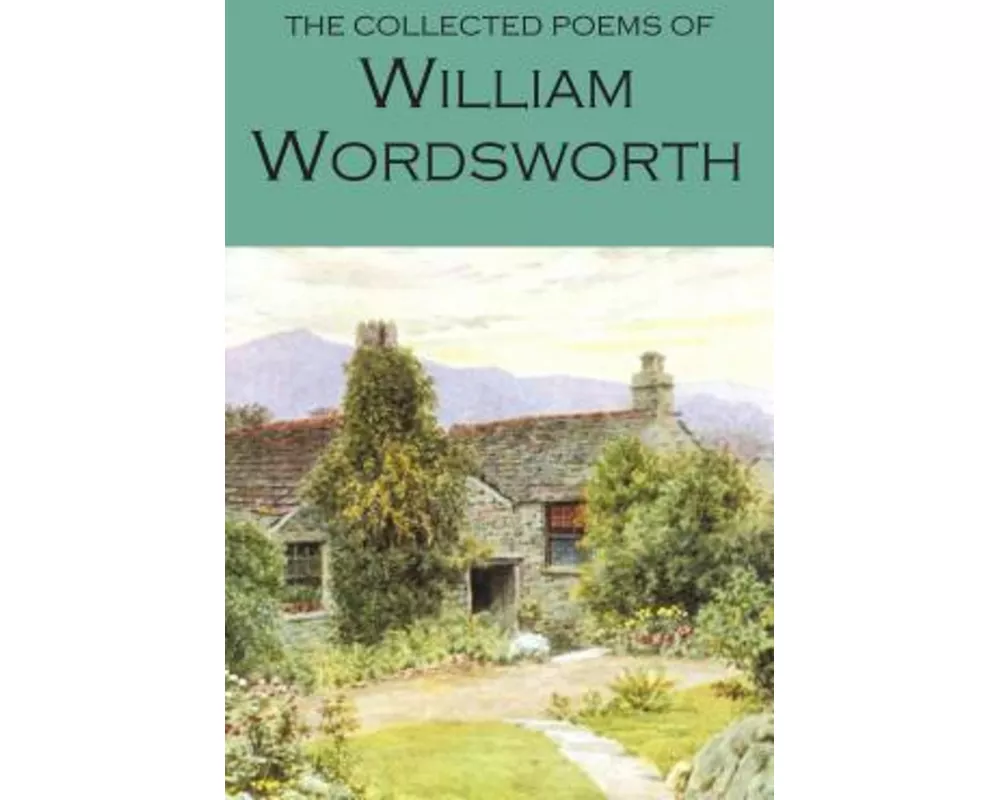 The Collected Poems of William Wordsworth