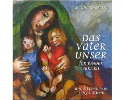 Das Vaterunser für Kinder erklärt
