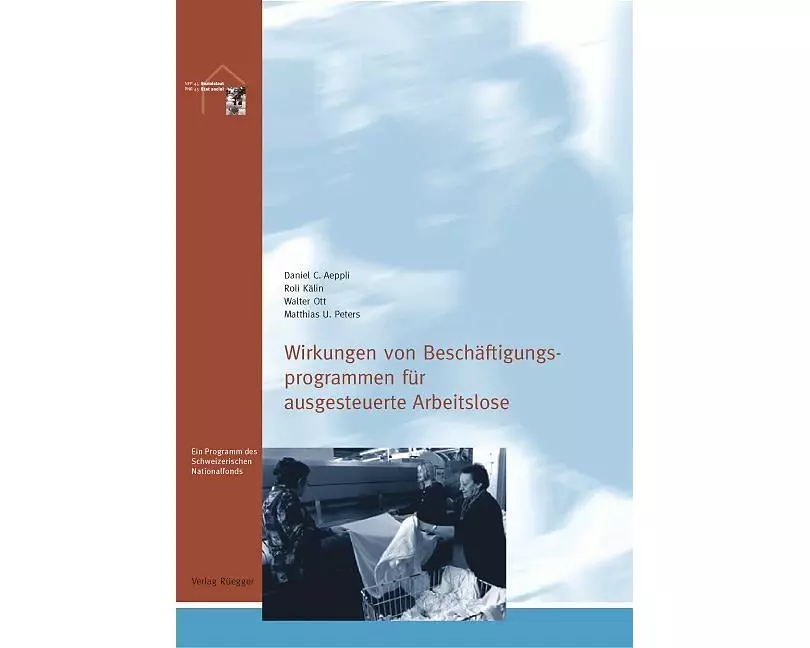 Wirkungen von Beschäftigungsprogrammen für ausgesteuerte Arbeitslose